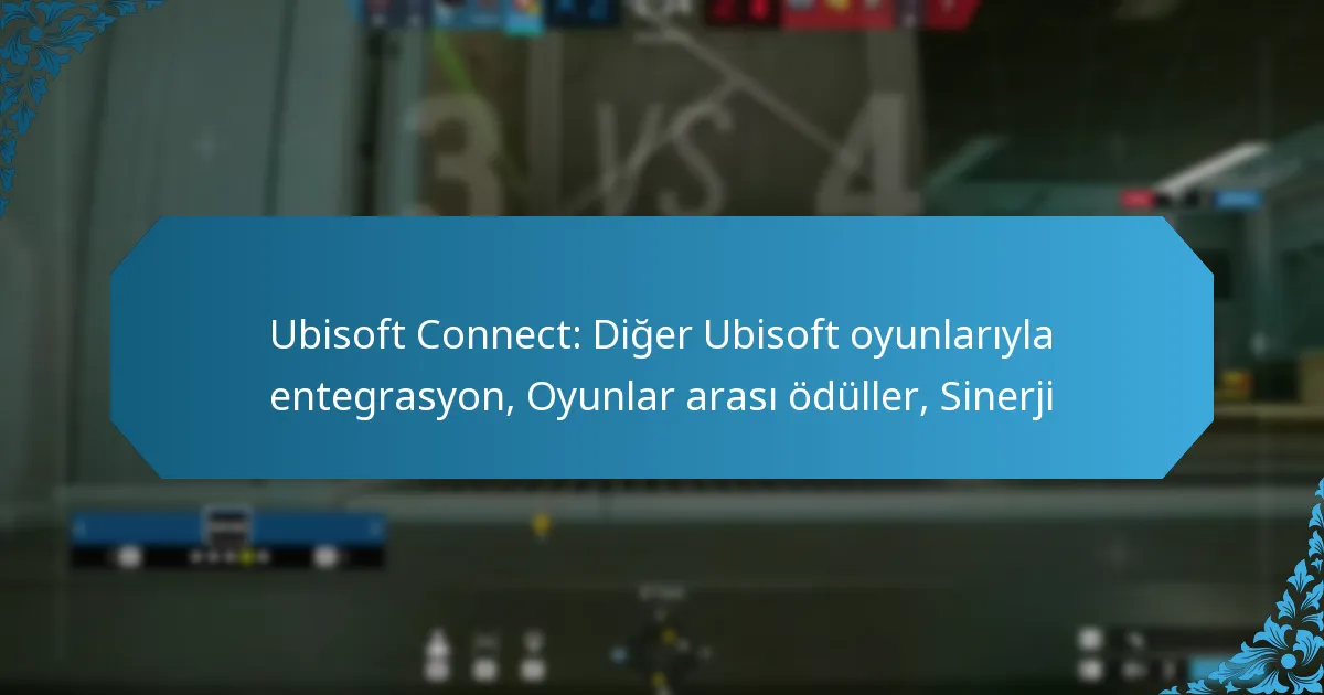 Ubisoft Connect: Diğer Ubisoft oyunlarıyla entegrasyon, Oyunlar arası ödüller, Sinerji