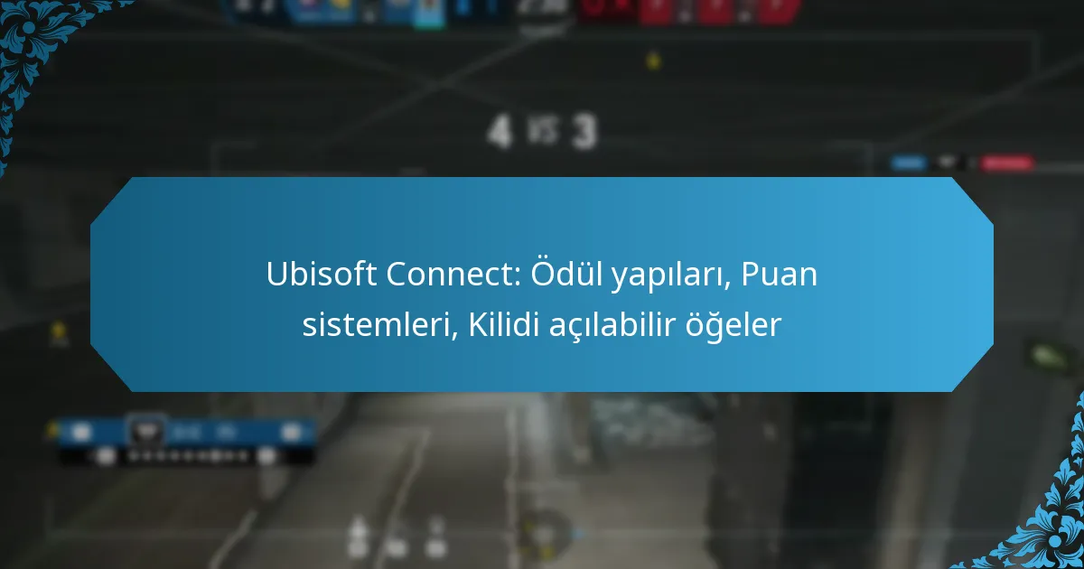 Ubisoft Connect: Ödül yapıları, Puan sistemleri, Kilidi açılabilir öğeler