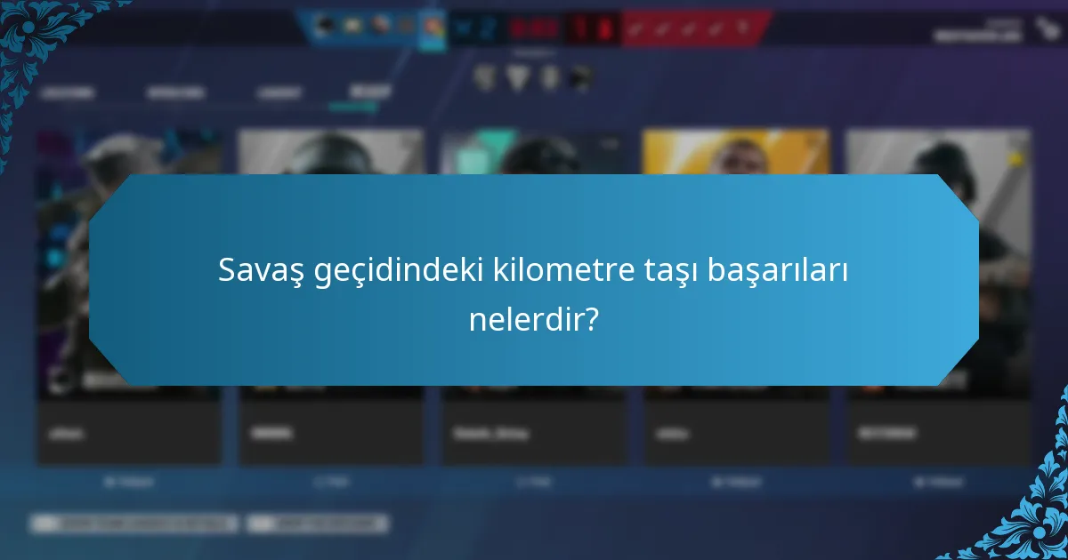 Savaş geçidindeki kilometre taşı başarıları nelerdir?